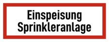 Einspeisung Sprinkleranlage - Brandschutzzeichen - Hinweisschild auf Brandsch...