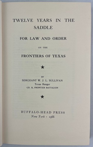 Twelve Years in the Saddle for Law and Order on the Texas Frontier, 1966 Reprint - 第 1/18 張圖片