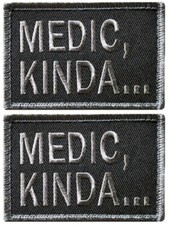 Medic Kinda Embroidered Morale Patch  2PC HOOK BACKING 3"x2"