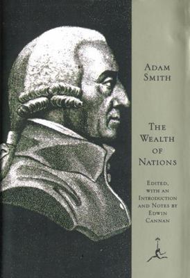 The Wealth of Nations by Adam Smith (0679424733) Modern Library Hardcover