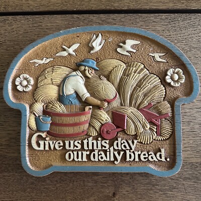 Vintage ''Give Us This Day Our Daily Bread'' Wall Plaque Burwood Products 1986