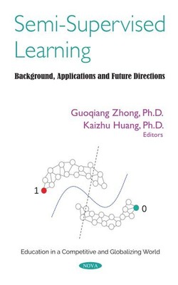 Semi-Supervised Learning : Background, Applications and Future Directions, Ha...