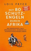 Mit 80 Schutzengeln Durch Afrika | Lois Pryce | Taschenbuch | 412 S. | Deutsch
