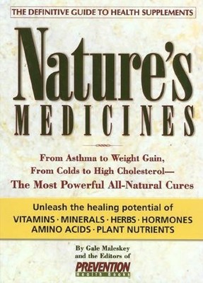 Nature's Medicines: From Asthma to W..., Maleskey, Gale