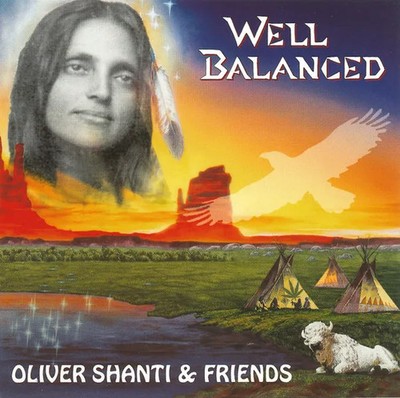 Oliver Shanti & Friends - Well Balanced - CD