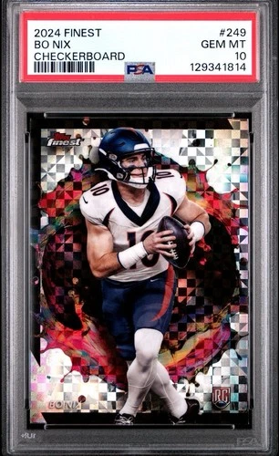 2024 Topps Finest - Rare Bo Nix #249 Checkerboard Refractor (RC) PSA 10