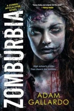 Zomburbia (Zombie Apocalypse Series) by Adam Gallardo