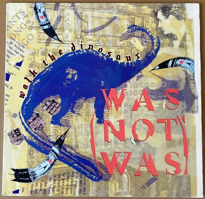 WAS (NOT WAS)  WALK THE DINOSAUR    US 1988 12  SINGLE   4 VERSIONS
