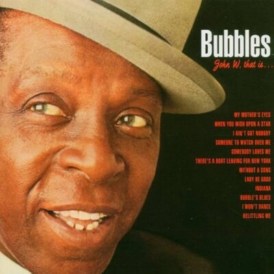 John W. Bubbles John W. That Is... (CD)