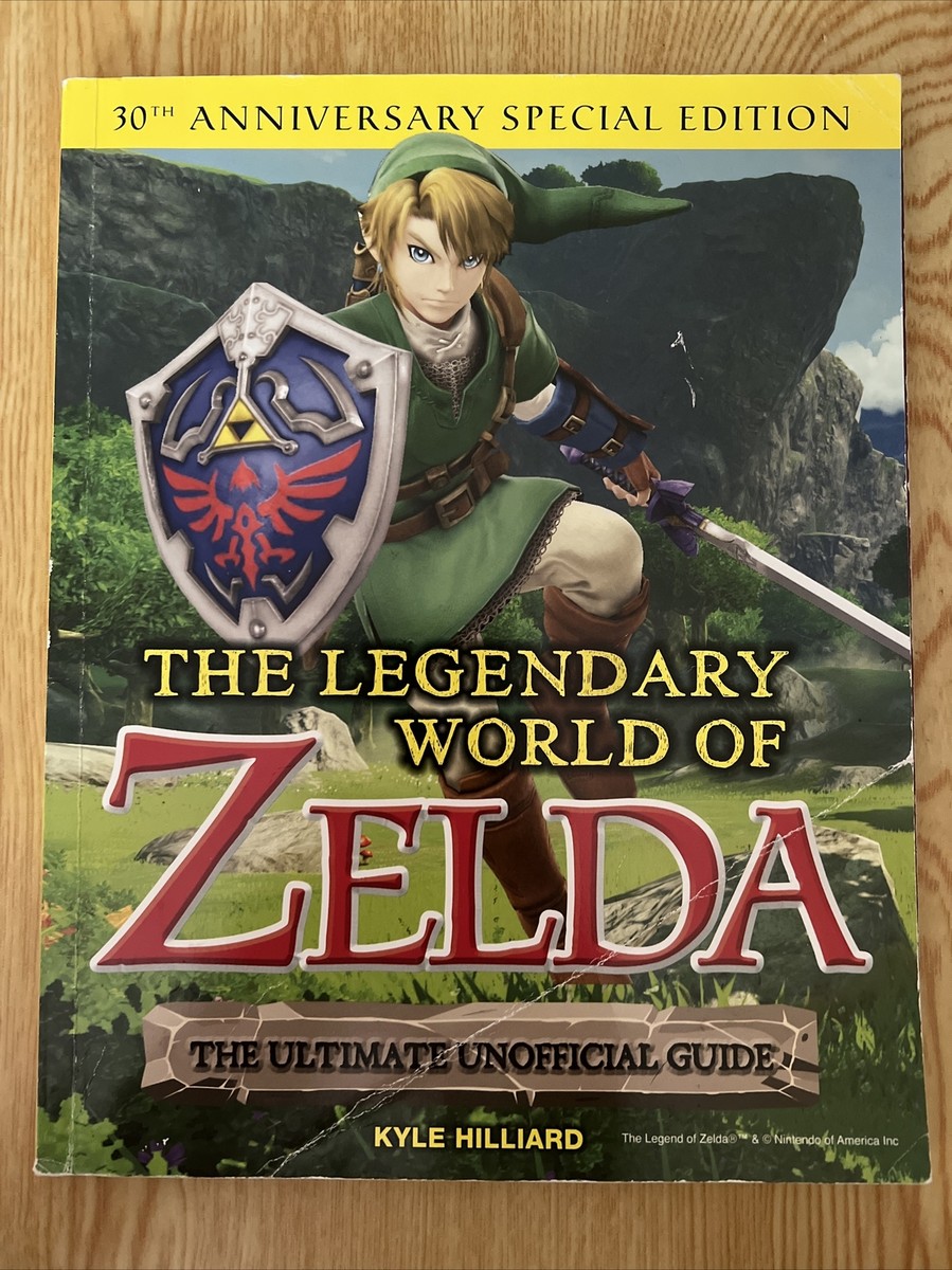 The Legendary World of Zelda 30th Anniversary Ultimate Guide by