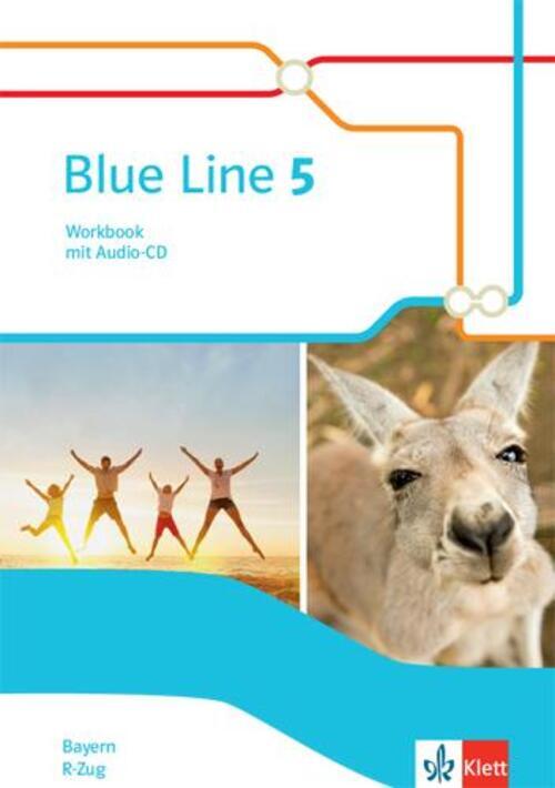 Blue Line 5 R-zug. Ausgabe Bayern. Workbook Mit Audios Klasse 9 |