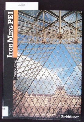 Ieoh Ming Pei. Suner, Bruno:
