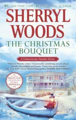 The Christmas Bouquet: Bayside Retreat (A Chesapeake Shores Novel) - GOOD
