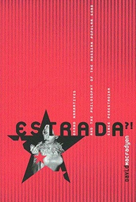 Estrada?!: Grand Narratives and the Philosophy of the Russian Po
