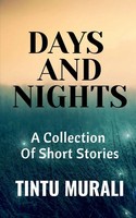 Tintu Murali | Days AND Nights | Taschenbuch | Englisch (2021) | Notion Press