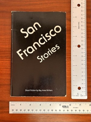 RARE San Francisco Stories. Short fiction Bay Area writers: 3 By Brautigan 1979