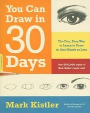 You Can Draw in 30 Days: The Fun, Easy Way to Learn to Draw in One M - VERY GOOD