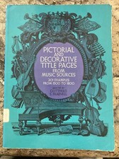 BOOK: Pictorial & Decorative Title Pages from Music Sources 201 Ex 1968 Vintage