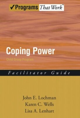 Coping Power Child Group Program by Ph.D. Lochman, John E: New