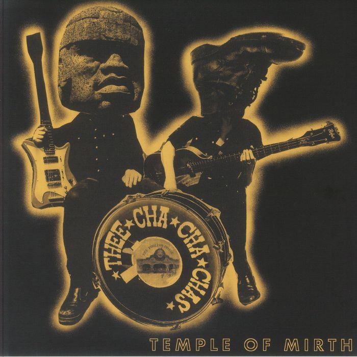 THEE CHA CHA CHAS - Temple Of Mirth - Vinyl (LP)