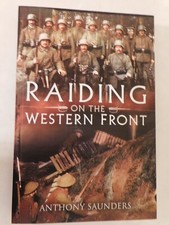Raiding on the Western Front by Anthony Saunders (2023, Trade Paperback)