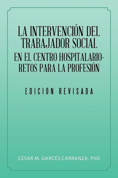CéSar M. Carranza GarcéS | La IntervencióN Del Trabajador Social En El Centro...-image