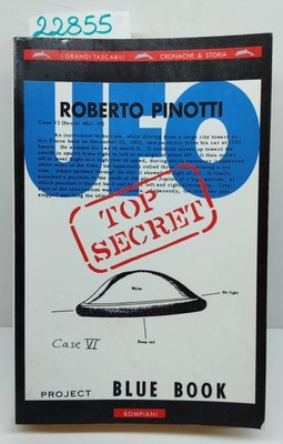 Roberto Pinotti Top Secret Project Blue Book Bompiani 1997