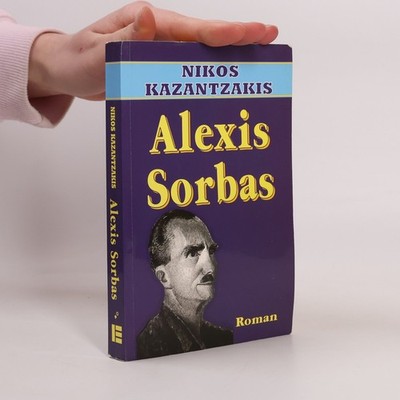 Alexis Sorbas  |  Nikos Kazantzakis