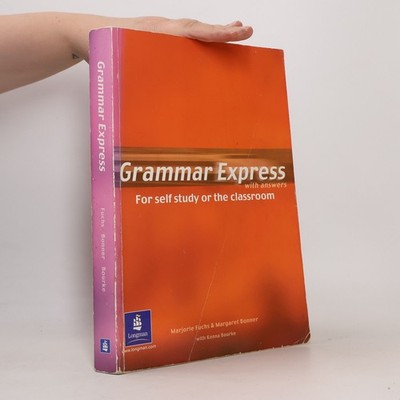 Grammar express: For self study or the classroom: With answers