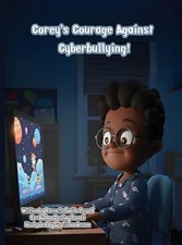 Corey's Courage Against Cyberbullying! by Ronnette J. Smith-Powell Hardcover Boo