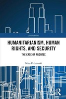 Humanitarianism, Human Rights, And Security | The Case Of Frontex | Perkowski