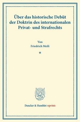 Über das historische Debüt der Doktrin des internationalen Privat- und Strafrech