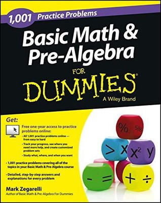 Basic Math and Pre-Algebra: 1,001 Practice Problems ...