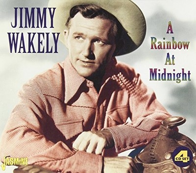 Jimmy Wakely - A Rainbow At Midnight - Jimmy Wakely CD 9IVG The Cheap Fast Free