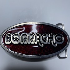 Borracho Logo Pewter Belt Buckle: Mint Condition, Design/ Made By Artisan, 2006
