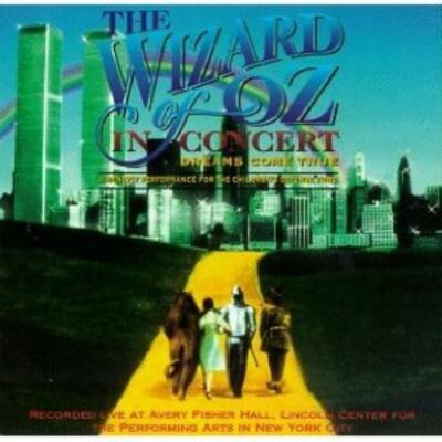 THE WIZARD OF OZ IN CONCERT-DREAMS COME〜 The Wizard Of Oz In Concert: Dreams Come True Music CD live
