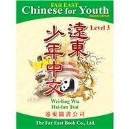 Far East Chinese for Youth (Revised Edition) Level 3 Textbook (Traditional a...