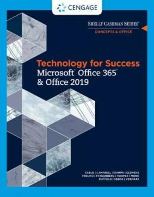 Technology for Success and Shelly Cashman Series Microsoft Office 365 & O - GOOD