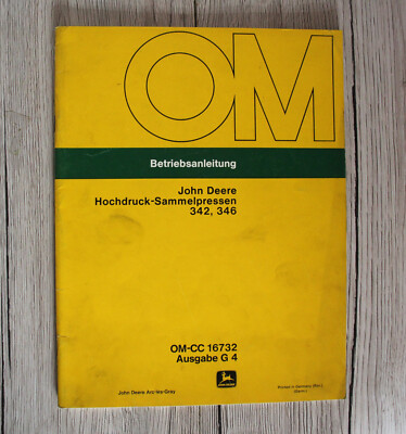 Original Betriebsanleitung John Deere Hochdruck - Sammelpressen 342 346