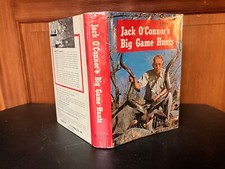Jack O'Connor's Big Game Hunts by Jack O'Connor. 1963 with DJ.