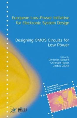 Designing CMOS Circuits for Low Power (European Low-Power Initiative for Electro
