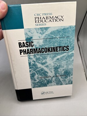 Pharmacy Education Ser.: Basic Pharmacokinetics by Mohsen A. Hedaya (2007,...