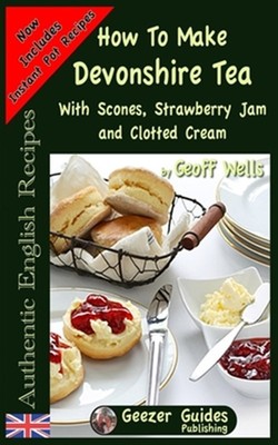 Wie man Devonshire Tee macht: Mit Scones, Erdbeermarmelade und geronnener Sahne von...