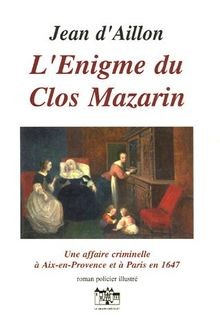 LEnigme du Clos Mazarin von Aillon, Jean d | Buch | Zustand akzeptabel