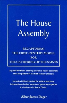 The House Assembly - paperback Albert James Dager