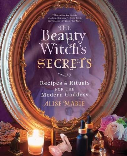 Alise Marie The Beauty Witch's Secrets (Tascabile)