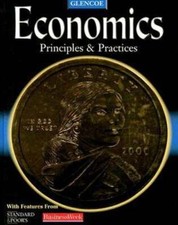Economics: Principles and Practices, Student Edition by McGraw-Hill Education