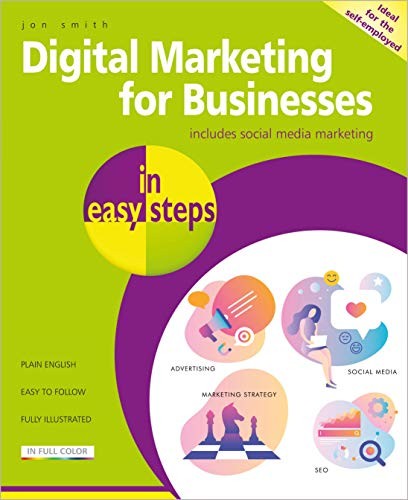 Digital Marketing for Businesses in easy steps,Jon Smith
