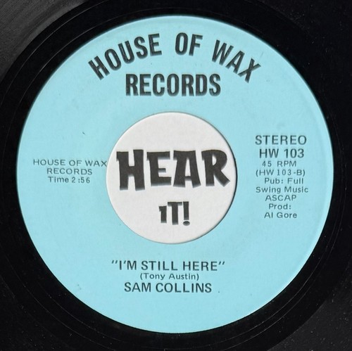 Obscure Swamp Country Rocker 45 SAM COLLINS I'm Still Here / Pour HOUSE OF WAX