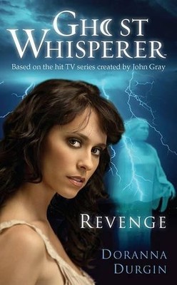 Ghost Whisperer: Revenge by Durgin, Doranna Paperback / softback Book The Fast